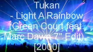 Tukan  Light A Rainbow Green Court feat Marc Dawn 7quot Edit [upl. by Maisie]