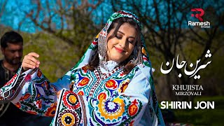 Khujasta Mirzovali  Хучастаи Мирзовали  Shirin Jon  خجسته  شرین جان [upl. by Kensell869]