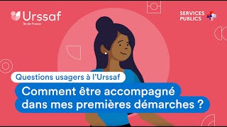 LUrssaf à votre écoute Indépendant  être accompagné en début d’activité [upl. by Charlie]