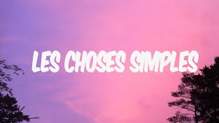 LES CHOSES SIMPLES  JENIFER SLIMANE PAROLESLYRICS [upl. by Margette]