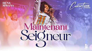 Dena Mwana  quotMaintenant Seigneurquot feat Naguy Amisi Live with Lyrics [upl. by Edan]