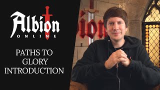 Albion Online  Paths to Glory Introduction [upl. by Starks]