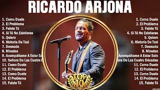 Ricardo Arjona Grandes Exitos Enganchados  Sus Mejores Éxitos 2023 [upl. by Bing506]