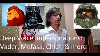 Deep Voice Impersonations Darth Vader Mufasa Master Chief amp more [upl. by Dub409]