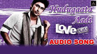 Hudugaata Aadi Audio Song  Love Guru Movie  Tarun  Dilip Raj  Radhika Pandith  Andrita Rai [upl. by Ialda]