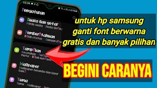 tutorial cara ganti font berwarna secara gratis pada hp samsung [upl. by Koch]