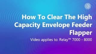 Relay 70008000 How To Clear Material From the HCEF Flapper [upl. by Eetnwahs577]