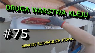 Druga warstwa kleju na elewacji Działam sam w upały RemontElewacjiZa100tys [upl. by Mohorva]