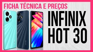 Infinix Hot 30 Ficha Técnica amp Preços [upl. by Lari470]