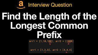 Leetcode 3043 Find the Length of the Longest Common Prefix  Weekly Contest [upl. by Ddarb931]