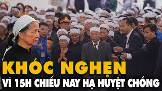 KHÓC NGẤT Vì 15h Chiều Nay HẠ HUYỆT Chồng Con Trai Nói Điều Cuối Triệu Dân Ứa Lệ Như Suối [upl. by Aneerhs]