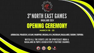 3rd North East Games Nagaland 2024  OPENING CEREMONY [upl. by Sivrep]