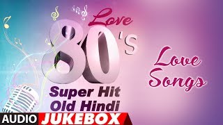 Love 80s Super Hit  Old Hindi Love Songs  Best Romantic Songs Collection [upl. by Eisac790]