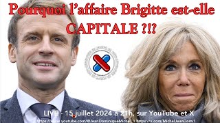 Pourquoi laffaire Brigitte estelle capitale [upl. by Bev267]