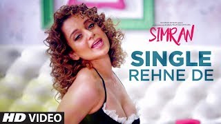 Single Rehne De Video Song  Simran  Kangana Ranaut  SachinJigar [upl. by Thatcher]