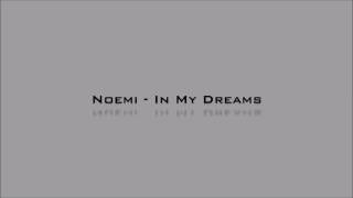 NOEMI  IN MY DREAMS BURAK HARŞİTLİOĞLU REMIX [upl. by Ynohta]