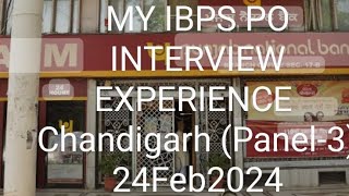 MY IBPS PO INTERVIEW EXPERIENCE CHANDIGARH PANEL3 24Feb2023 [upl. by Ninon666]