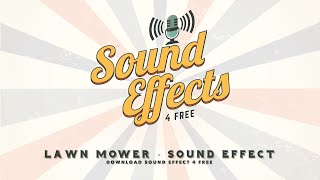 Lawn Mower  Sound Effect 4 [upl. by Tammany]