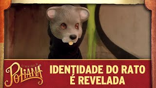 Identidade do Rato é revelada  As Aventuras de Poliana  Melhores Momentos [upl. by Humfrey]