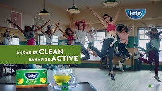 Tetley Green Tea  Andar se Clean Bahar se Active [upl. by Atinuaj]