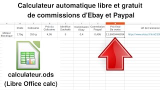 Calculateur gratuit de commissions Ebay et Paypal macro fichier Open Office Calc Libre hors ligne [upl. by Ynnos]