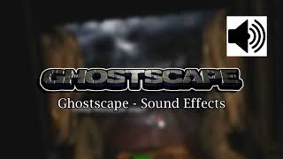 Ghostscape Soundtrack  Sound Effects SFX [upl. by Ehling]