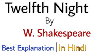 Twelfth Night summary Explanation and full analysis in UrduHindi  Twelfth Night analysis amp Themes [upl. by Alik]