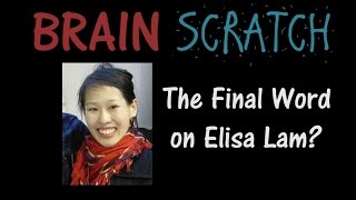 BrainScratch The Final Word on Elisa Lam [upl. by Nirrep527]