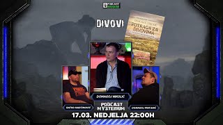 Podcast Mysterium 77  DIVOVI  Domagoj Nikolić [upl. by Nicolai301]