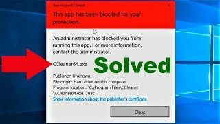 How to Fix this App has Been Blocked for Your Protection Error in Windows 10 [upl. by Valle]