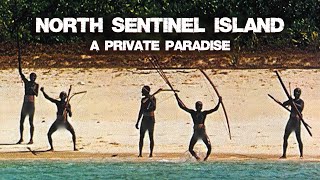 North Sentinel Island A Private Paradise  Documentary 2023 [upl. by Orapma]