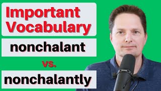 NONCHALANT VS NONCHALANTLYLearn EnglishAmerican pronunciation AVOID COMMON PRONUNCIATION MISTAKES [upl. by Catto512]