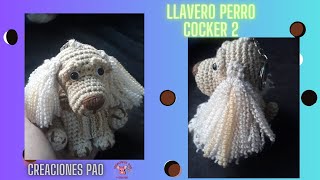 COMO HACER LLAVERO PERRO COCKER AMIGURUMI [upl. by Wilfreda]