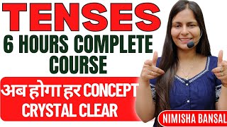 Tenses  Complete Topic in 6 hours  Marathon Session  English Grammar  Nimisha Bansal [upl. by Atsirk470]