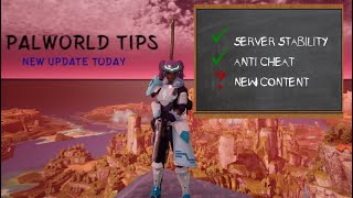 NEW PALWORLD PATCH TODAY  Server Stability amp Anti cheat [upl. by Ylen]