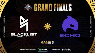 MPL PH S11  GRAND FINALS  BLCK vs ECHO  GAME 3 [upl. by Winchell139]