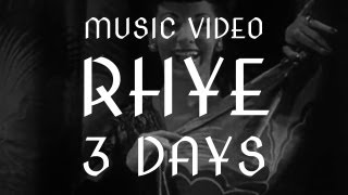 Rhye  quot3 Daysquot Official Music Video [upl. by Jovia]