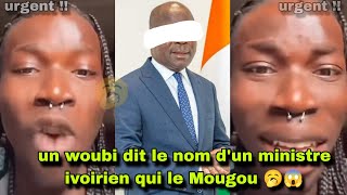 🥱Un Woubi Dit Le Nom Dun Ministre Ivoirien Qui Le Mougou 😱😥 By Richko Bob [upl. by Swisher]