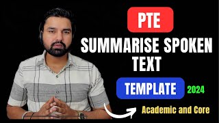 Summarise Spoken Text Template for 90  PTE Academic and Core [upl. by Airamasor]