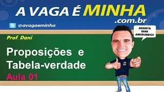 Raciocínio Lógico  Proposições e tabela verdade aula 01 [upl. by Tonina]