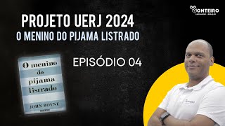 Websérie quotO Menino do Pijama Listradoquot  Episódio 04  Projeto UERJ 2024 [upl. by Ahsimin467]