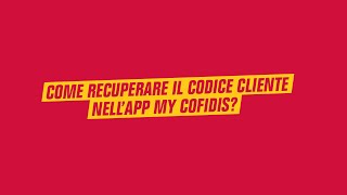 Come recuperare il codice cliente in My Cofidis [upl. by Notloc]