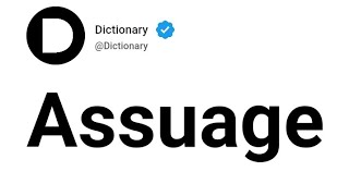 Assuage Meaning In English [upl. by Pellegrini]