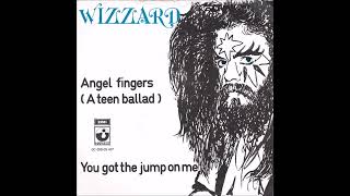 Wizzard  Angel Fingers A Teen Ballad  Roy Wood [upl. by Amata]