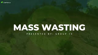 GEOL101 GROUP 10  MASS WASTING [upl. by Athenian]