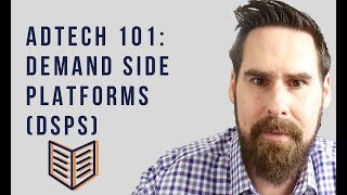 AdTech 101 Demand Side Platforms [upl. by Rucker512]