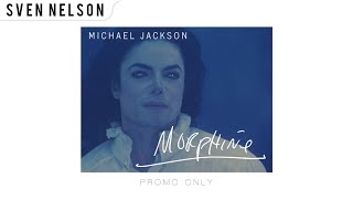 Michael Jackson  Morphine Uncensored Promo Mix Audio HQ QHD [upl. by Egni]