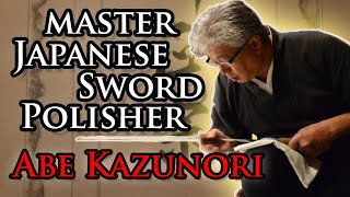 Master Japanese Sword Polisher Abe Kazunori 日本刀研師マイスター [upl. by Netsirc]