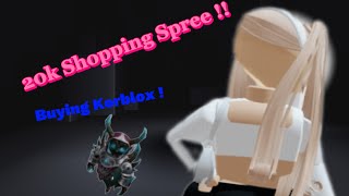 20k shopping spree  Buying korblox [upl. by Drawdesemaj]