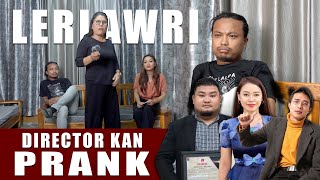 LERLAWRI Movie Director Mike kan PRANK [upl. by Aseela]